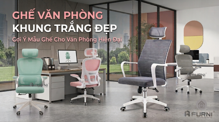 Ghế văn phòng khung trắng đẹp: Gợi ý mẫu ghế cho văn phòng hiện đại 
